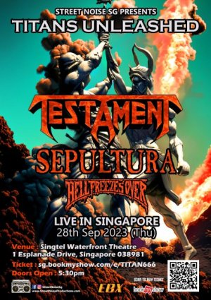 (104.2) 2023.09.28 (THU) - TITANS UNLEASHED - TESTAMENT (USA) x SEPULTURA (BRA) x HELL FREEZES O.jpg